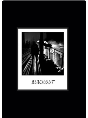 BLACKOUT. Chronicles of Our Life During Russia’s War Against Ukraine BLACKOUT. Chronicles of Our Life During Russia’s War Against Ukraine