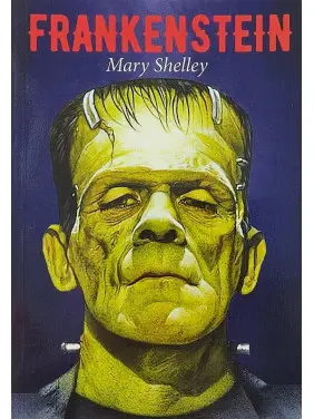 Frankenstein. Mary Shelley Frankenstein. Mary Shelley