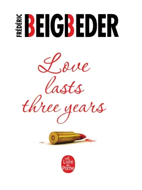Love lasts three years (Любов живе три роки англійською). Frederic Beigbered