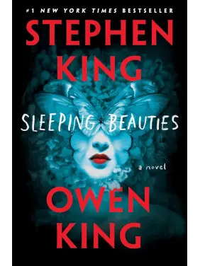 Sleeping Beauties. Stephen King, Owen King Sleeping Beauties. Stephen King, Owen King
