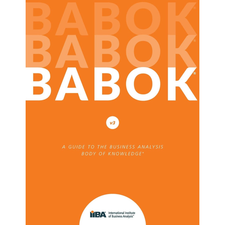 A Guide to the Business Analysis Body of Knowledge (BABOK Guide).(твердый переплет)