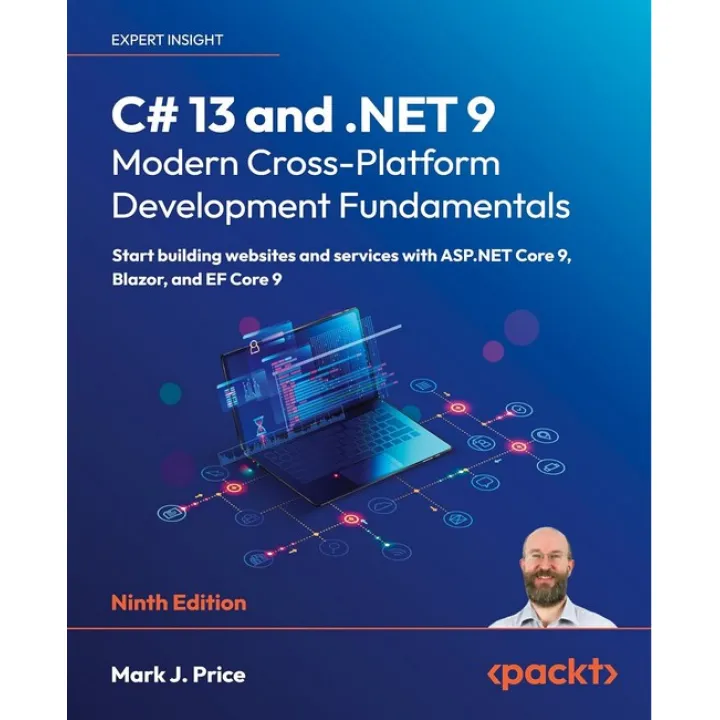 C# 13 and .NET 9 – Modern Cross-Platform Development Fundamentals: Start building websites and services with ASP.NET Core 9, Blazor, and EF Core 9 (9th ed. Edition).Mark J. Price