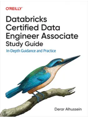 Databricks Certified Data Engineer Associate Study Guide. Derar Alhussein
