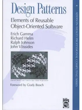 Design Patterns: Elements of Reusable Object-Oriented Software.