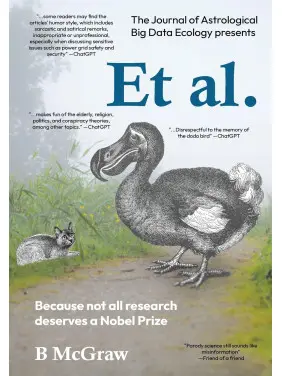 Et al.: Because not all research deserves a Nobel Prize. B McGraw