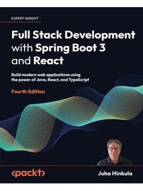 Full Stack Development with Spring Boot 3 and React. Juha Hinkula
