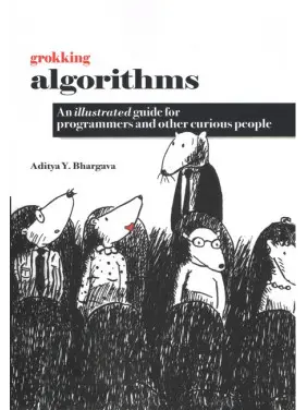 Grokking Algorithms An Illustrated Guide For Programmers and Other Curious People by Aditya Y. Bhargava(малий формат)