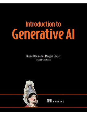 Introduction to Generative AI. Numa Dhamani, Maggie Engler