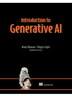 Introduction to Generative AI. Numa Dhamani, Maggie Engler