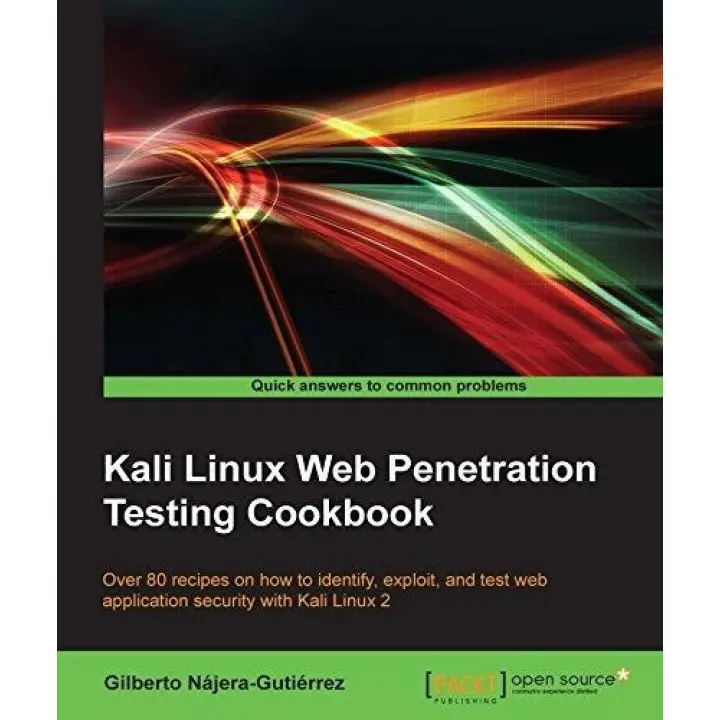 Kali Linux Web Penetration Testing Cookbook Kindle Edition. Gilberto Najera-Gutierrez