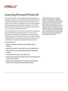 Learning Microsoft Power Bi: Transforming Data Into Insights. Jeremey Arnold