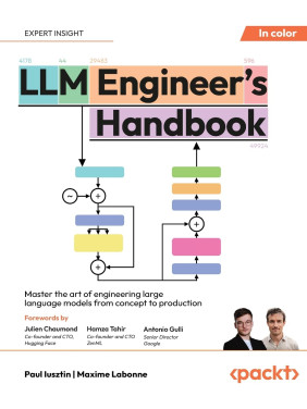 LLM Engineer's Handbook: Master the art of engineering large language models from concept to production