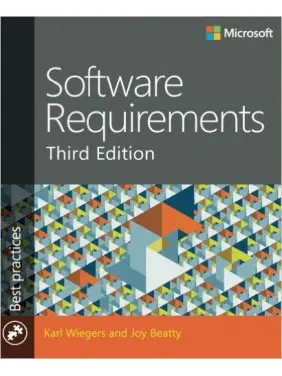 Software Requirements (Developer Best Practices) 3rd Edition Software Requirements (Developer Best Practices) 3rd Edition