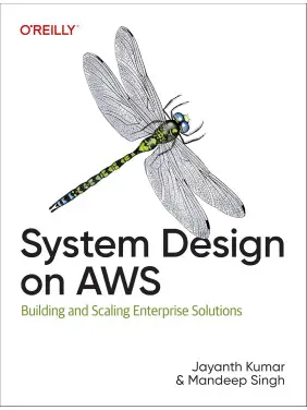 System Design on AWS.  Jayanth Kumar, Mandeep Singh