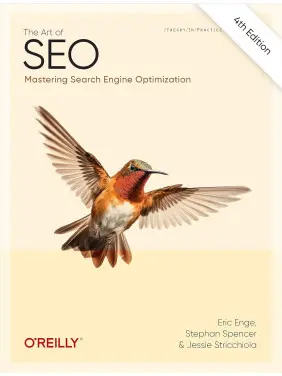 The Art of SEO: Mastering Search Engine Optimization. 4th Edition. Eric Enge, Stephan Spencer, Jessie Stricchiola