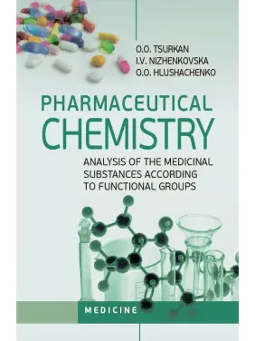 Pharmaceutical Chemistry. Analysis of the Medicinal Substances according to Functional Groups: study guide (III—IV a. l.)