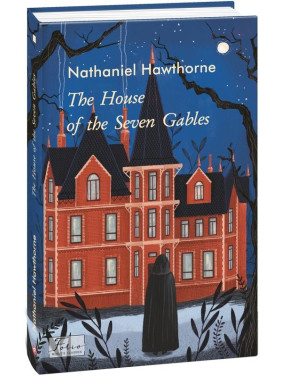 The House of the Seven Gables (Будинок із сімома фронтонами) The House of the Seven Gables (Будинок із сімома фронтонами)